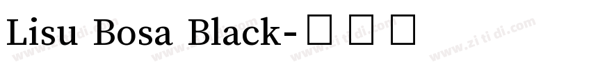Lisu Bosa Black字体转换